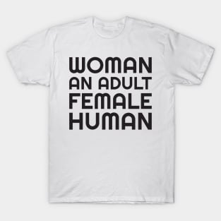 Woman An Adult Female Human T-Shirt